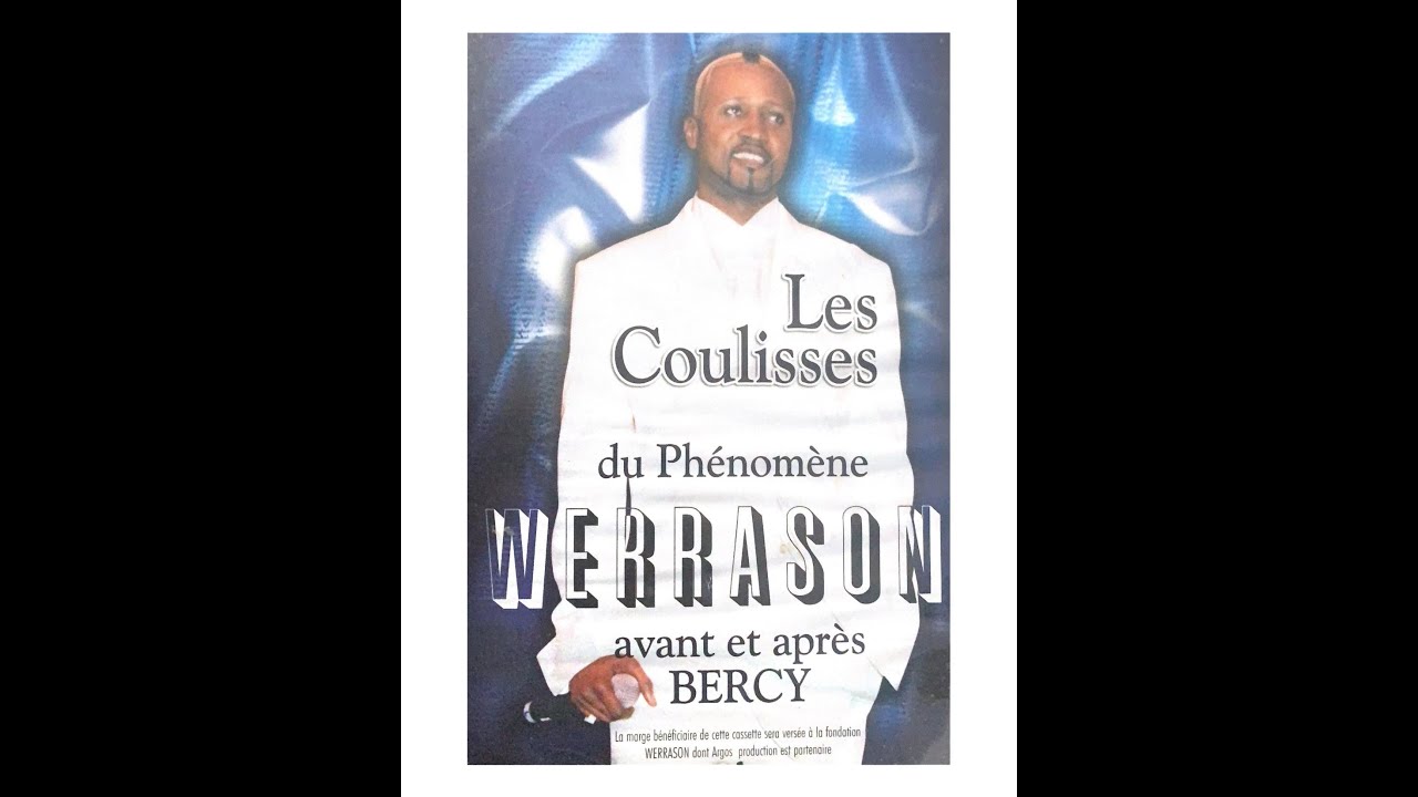 Les Coulisses du Werrason avant et après Bercy 2000 (Full/Entier)