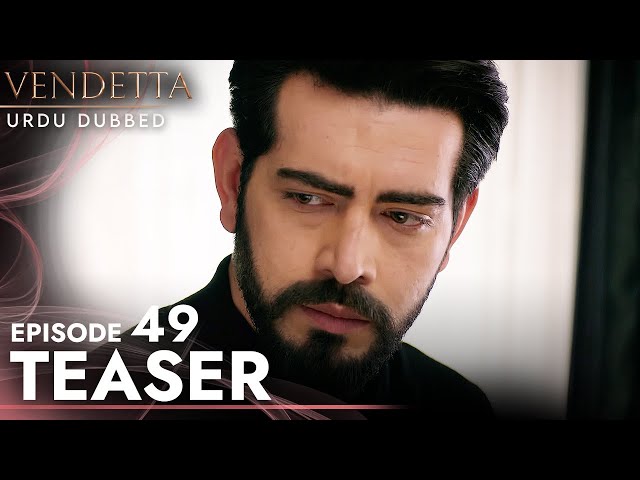 Vendetta - Episode 49 Teaser Urdu Dubbed | Kan Cicekleri class=