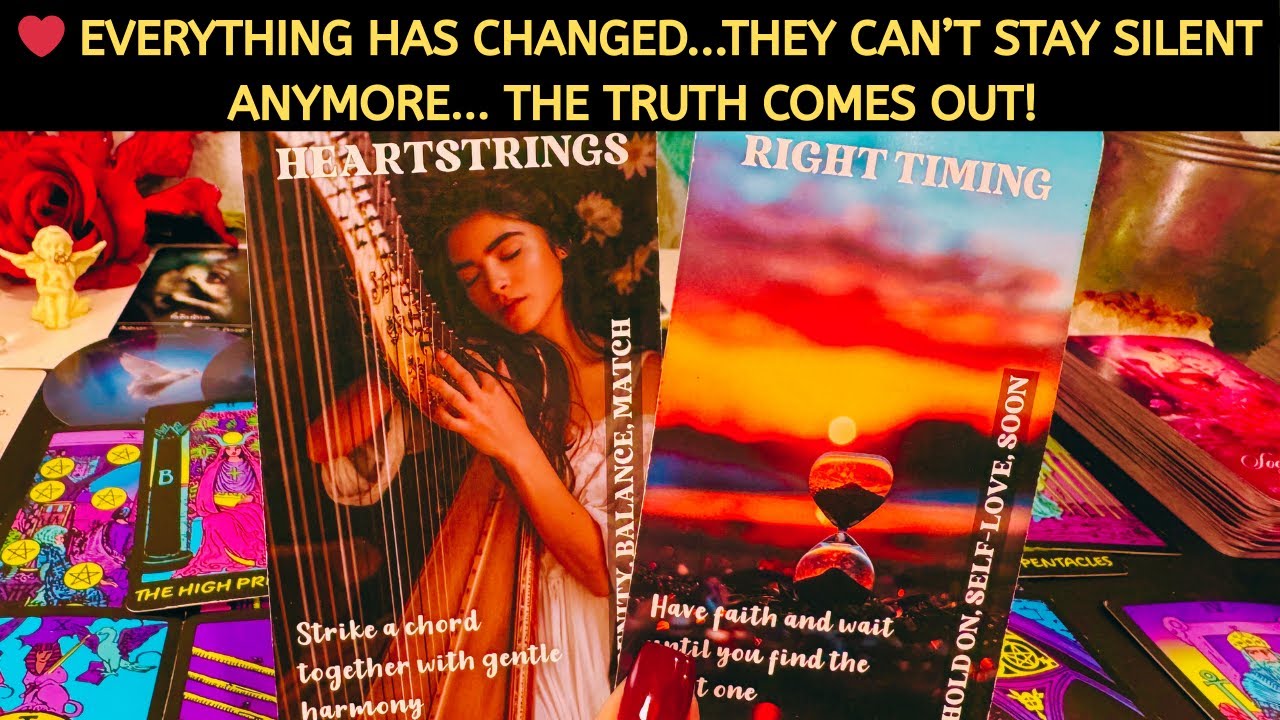 ❤️ Everything Has Changed! They Can’t Stay Silent Anymore… The TRUTH Comes Out! Love Tarot Reading