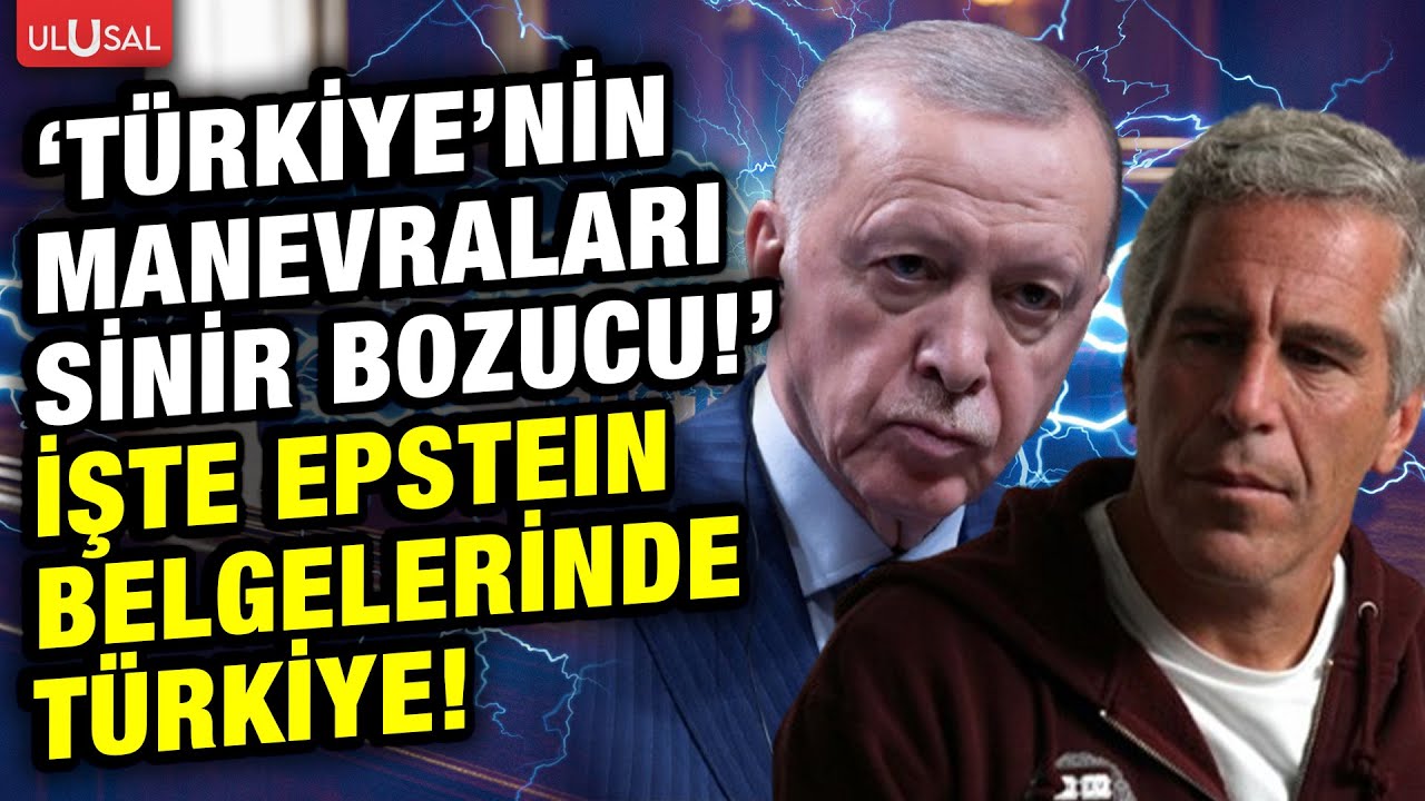 İşte Epstein belgelerinde Türkiye! "Türkiye'nin manevraları sinir bozucu..."