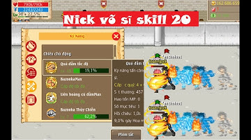 Bình Luận HTTH: Võ sĩ skill 20 trên shop đầu tiên skill max phê