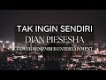 TAK INGIN SENDIRI - DIAN PIESESHA Cover By REMEMBER ENTERTAINMENT (Lyric)