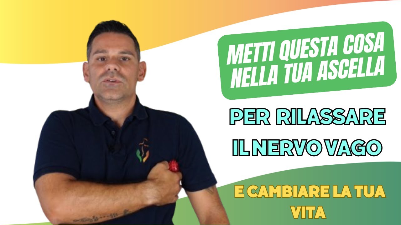 Metti questa cosa nella tua ascella per rilassare il NERVO VAGO e cambiare la tua vita