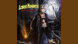 Video thumbnail of "Lobos Humanos - Soy un Hombre Lobo Adolescente"