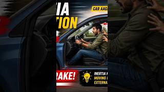 🚗 Car Brake Lagte Hi Log Aage Kyu Girte Hain? | Inertia of Motion Explained ⚡