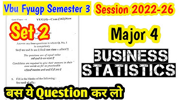Vbu Fyugp Semester 3 | Business Statistics | major 4 commerce I business statistics vvi question 🔥