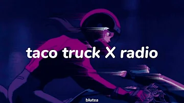 Lana Del Rey - Taco Truck x Vb X Radio (Mashup + Lyric)