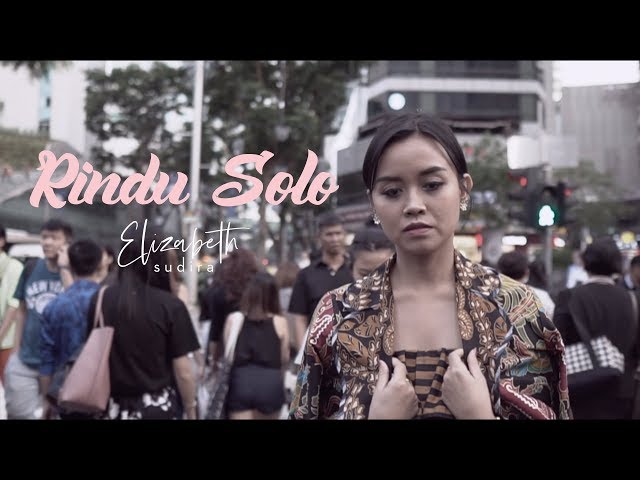 ELIZABETH SUDIRA - RINDU SOLO (OFFICIAL MUSIC VIDEO) class=