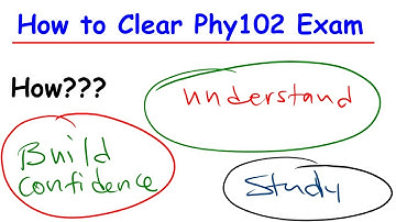 How to Prepare Phy102 Exam
