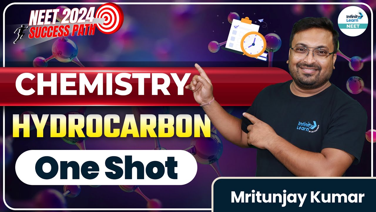 Hydrocarbon In One Shot | Chemistry | NEET 2024 | Mritunjay Kumar ...