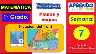 SEMANA 7 APRENDO EN CASA PRIMERO DE SECUNDARIA MATEMATICA TAREA MAPAS Y ESCALAS DIA 4 #1KCREATOR