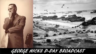 Audio From the Past [E02] - WW2 - George Hicks D-Day Broadcast (June 6, 1944)