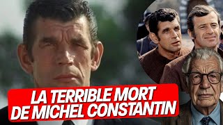 Michel Constantin: Một sự nghiệp lẫy lừng, một trái tim nhân hậu, một cái chết khủng khiếp - YouTube