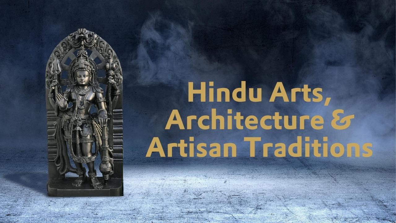 Day 01 : Conference on Hindu Arts, Architecture & Artisan Traditions