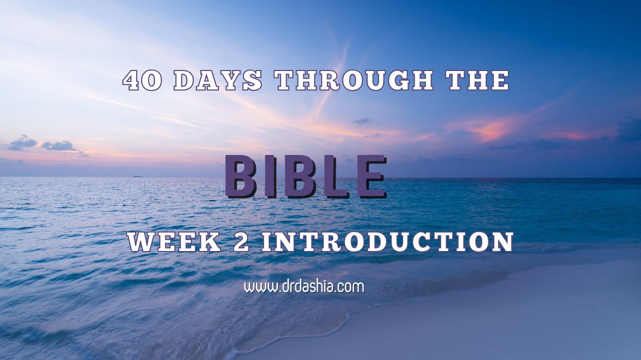 40 days through the Bible: Week 2 Introduction - YouTube