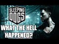 What The Hell Happened To Sleeping Dogs?