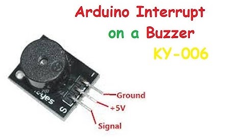 Arduino KY-006 simple interrupt on a buzzer.