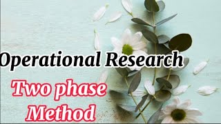 Operational Research | Two phase Method | in urdu.