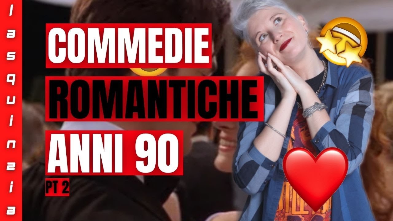 film-anni-90-le-pi-belle-commedie-romantiche-anni-90-pt2-youtube
