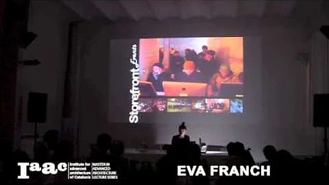 IAAC Lecture Series 2014 - Eva Franch