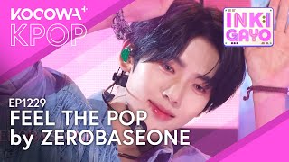 Zerobaseone - Feel The Pop | Sbs Inkigayo Ep1229 | Kocowa+