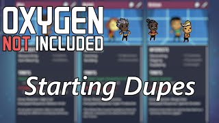 Starting Dupes I Look For - Oxygen Not Included