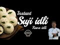 Suji idli ii rawa idli ii instant recipe ii easy recipe ii   ii chef amit jangra ii