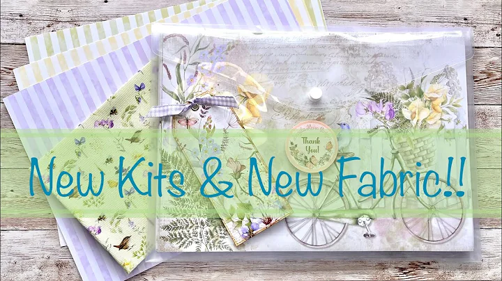 New Kits & New Fabric!