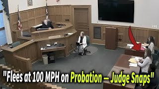 On Probation, 100 MPH Police Chase — Judge LOSES It