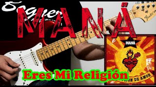Maná - Eres Mi Religión - Cover | Dannyrock