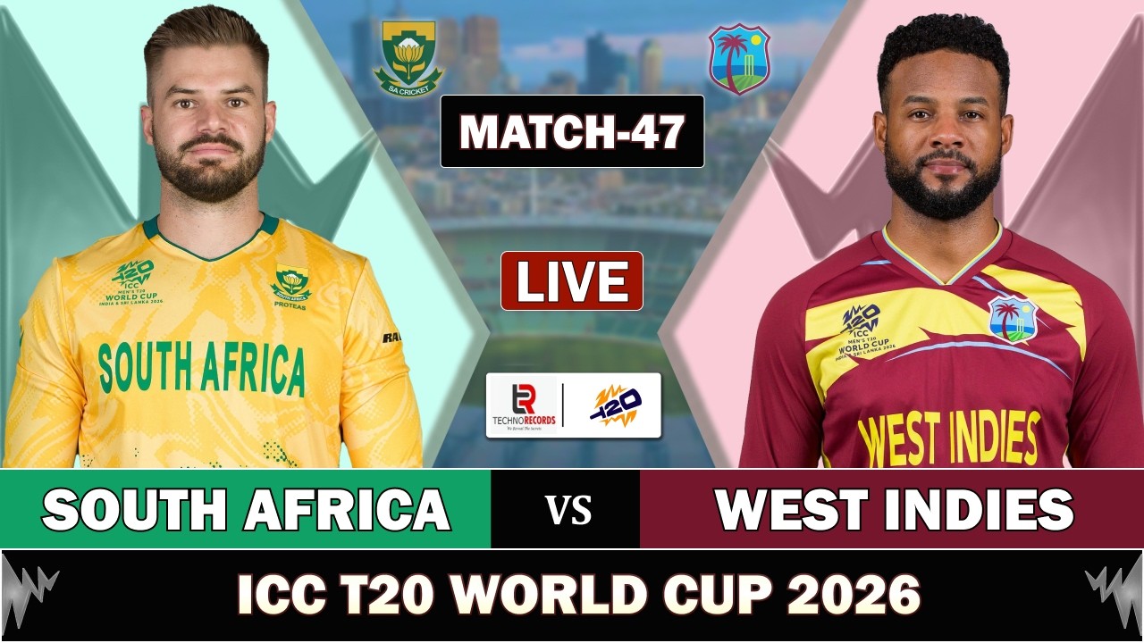 SOUTH AFRICA vs WEST INDIES MATCH 47 LIVE SCORES | SA vs WI LIVE COMMENTARY | T20 WORLD CUP 2026