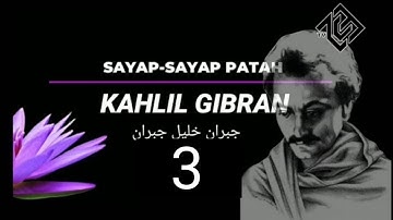 SAYAP - SAYAP PATAH PART 3 || KAHLIL GIBRAN
