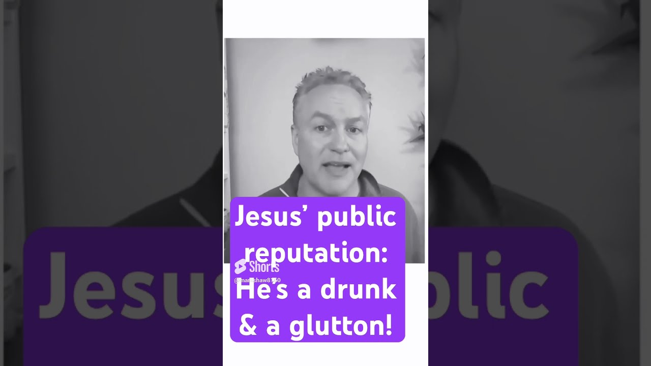 😲 Jesus’ public reputation: He’s a 🍺drunk & a 🍔glutton!