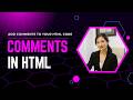 Use Comments In HTML – Make Your Code Easy By Using Comments In HTML | Don't Know How To Add Comment