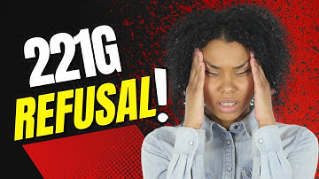 Why Did I Get a 221g Refusal Slip? What is it? And what to do next? | Visa Immigrant Interview