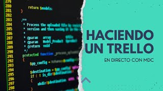 Programando una copia de Trello porque ando aburrido