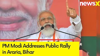 PM Modi Addresses Public Rally in Araria, Bihar | BJP's Campaign For 2024 General Elections | NewsX