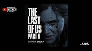 It Can't Last - Gustavo Santaolallaㅤ[The Last of Us Part II Original Soundtrack]