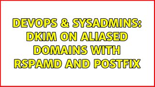 DevOps & SysAdmins: DKIM on aliased domains with rspamd and postfix Net Worth