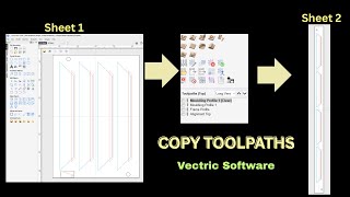vCarve & Aspire Basics  - How to Copy Toolpaths From Between Sheets and from Top to Bottom Side
