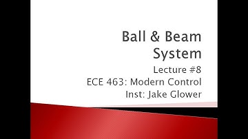 ECE 463.08 Ball and Beam System