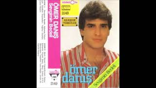 Ömer Danış - Sevgimin Bedeli