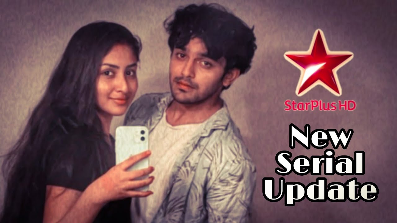 Pravisht Mishra Anchal Sahu New Serial Update New Serial Alert 