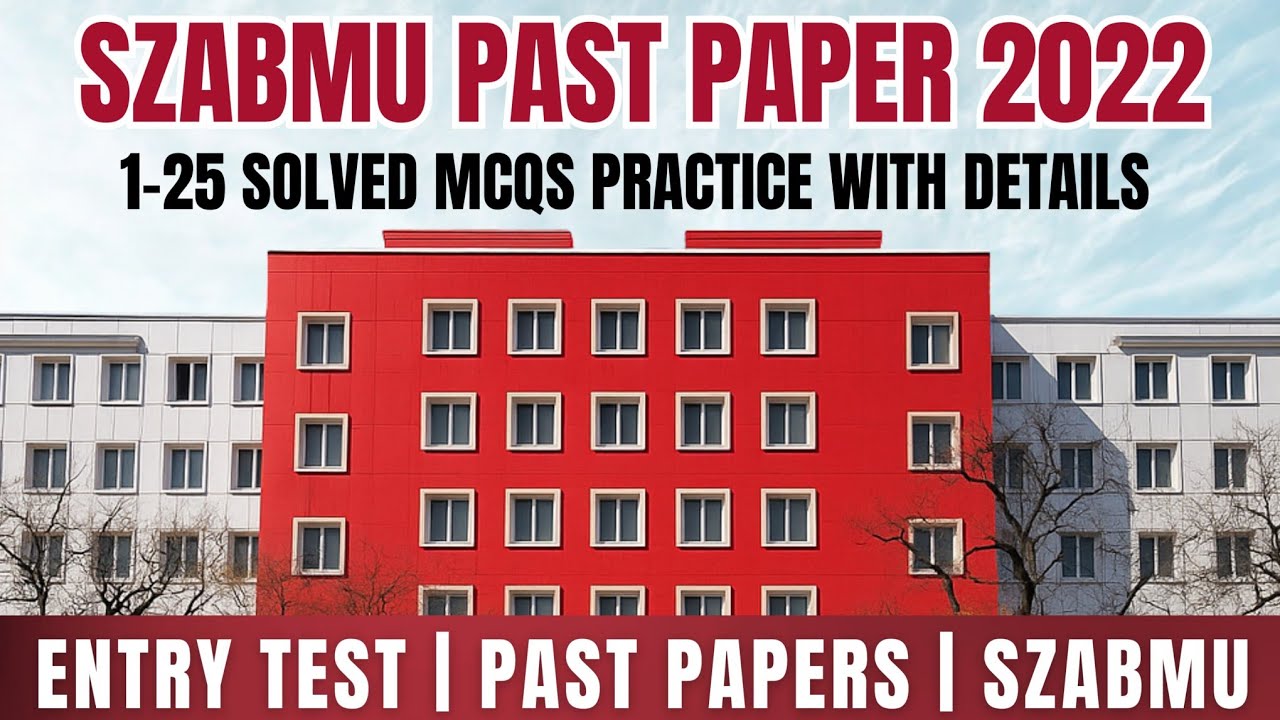 Samuh Question Paper SZABMU Past Paper - 2022 | MCQs 1 - 25 | Correct Answers & Explanation ...