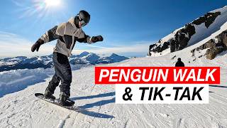 Learn How To Penguin Walk & Tik-Tak On Your Snowboard
