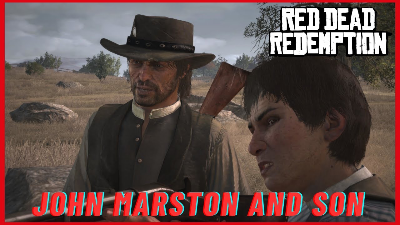 Red Dead Redemption Playthrough Part 53 John Marston And Son Youtube 
