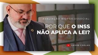 AVALIAÇÃO BIOPSICOSSOCIAL: A importância dessa lei e por que ela ainda é pouco aplicada no INSS