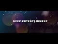 Deep entertainment  2022