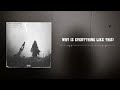 Fnatylqrd - WHY IS EVERYTHING LIKE THIS (Official Audio)