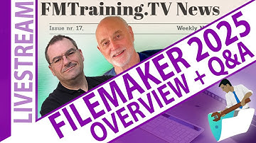 Claris Corner: FileMaker 2025 Overview and Q&A with Rick Kalman
